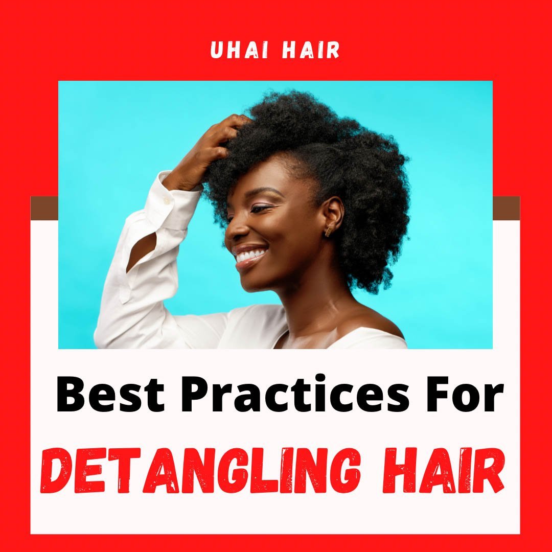 Best Detangling Practices for Natural Hair with Uhai