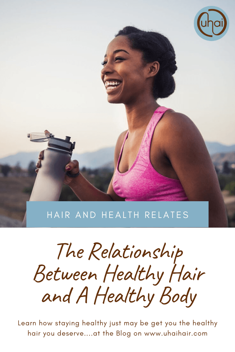 The Relationship Between Healthy Hair and A Healthy Body